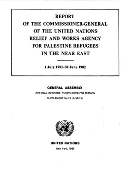 Report of the Commissioner-General of the United Nations Relief and Works Agency for Palestine Refugees in the Near East