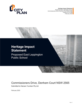 Heritage Impact Statement Proposed East Leppington School Commissioners Drive, Denham Court NSW 2565 Project # H-19 069 February 2020