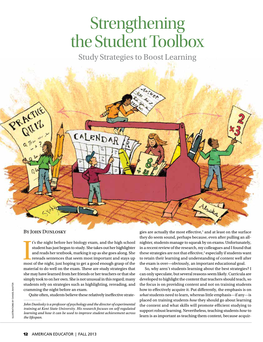 Strengthening the Student Toolbox: Study Strategies to Boost Learning, by John Dunlosky, American Educator, Vol. 37, No. 3, Fall