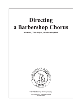 Directing a Barbershop Chorus Methods, Techniques, and Philosophies