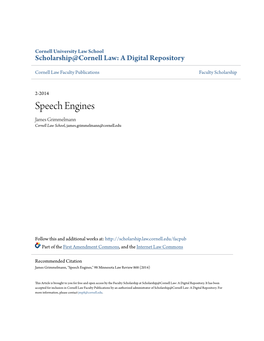 Speech Engines James Grimmelmann Cornell Law School, James.Grimmelmann@Cornell.Edu
