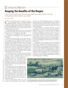 Reaping the Benefits of the Reaper Cyrus Mccormick May Not Have Invented the Reaper, but He Was the Entrepreneur Who Made It Successful by KARL RHODES