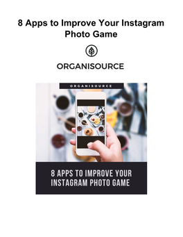 8 Apps to Improve Your Instagram Photo Game