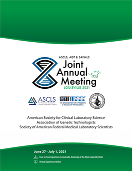 American Society for Clinical Laboratory Science Association of Genetic Technologists Society of American Federal Medical Laboratory Scientists