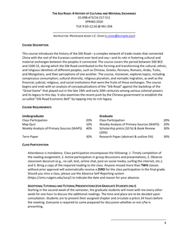 The Silk Road: a History of Cultural and Material Exchanges 01:098:473/16:217:511 Spring 2020 Tue 9:50-12:50 @ Mu 204 ______Instructor: Professor Jessey J.C