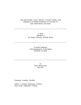 WALT DISNEY, NATURE FILMS, and AMERICAN UNDERSTANDINGS of NATURE in the TWENTIETH CENTURY a Thesis Submitted to T