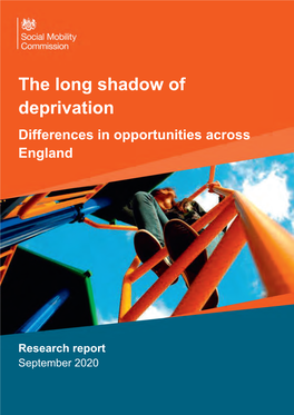 The Long Shadow of Deprivation Differences in Opportunities Across England