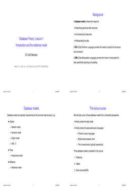 Database Theory: Lecture 1 Introduction and the Relational Model Background Database Models This Lecture Course