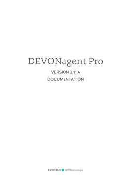 Devonagent Pro VERSION 3.11.4 DOCUMENTATION