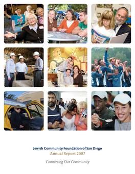 2007 Annual Report Is All About Connections—The Foundation’S Connections with the Jewish and General Community in Which We Live and Work
