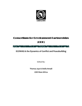 ECOWAS and the West African Conflicts: a Study in the Dynamics of Conflicts and Peace-Building in West Africa