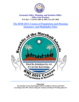 The RMI 2011 Census of Population and Housing Summary and Highlights Only