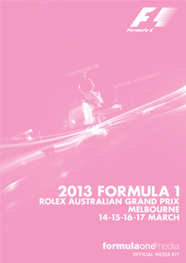 2013 Formula 1 Rolex Australian Grand Prix Melbourne 14-15-16-17 March