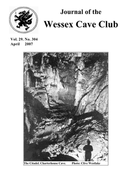 Journal of the Wessex Cave Club Vol. 29. No. 304 April 2007