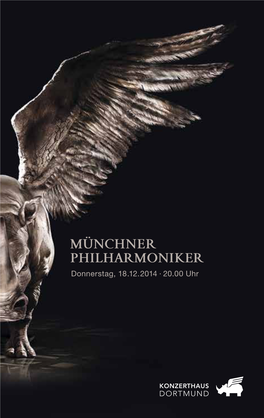 Münchner Philharmoniker Donnerstag, 18.12.2014 · 20.00 Uhr
