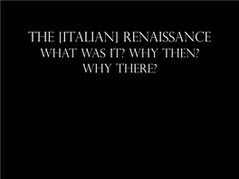 The Italian Renaissance What Was