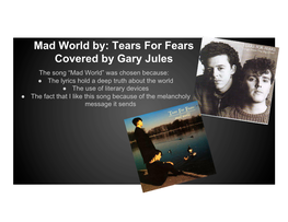 Mad World By: Tears for Fears Covered by Gary Jules