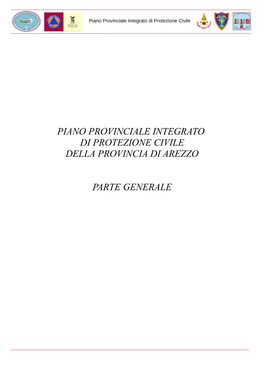 Piano Provinciale Integrato Di Protezione Civile Della Provincia Di Arezzo Parte Generale