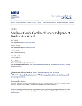 Southeast Florida Coral Reef Fishery-Independent Baseline Assessment Kirk Kilfoyle Nova Southeastern University, Kilfoyle@Nova.Edu