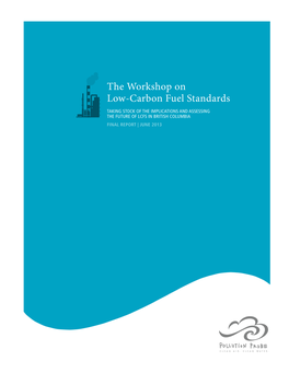 The Workshop on Low-Carbon Fuel Standards