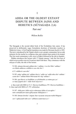 ADDA OR the OLDEST EXTANT DISPUTE BETWEEN JAINS and HERETICS (SÁYAGADA 2,6) Part One1