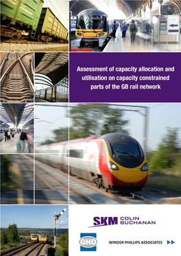 Assessment of Capacity Allocation and Utilisation on Capacity Constrained Parts of the GB Rail Network