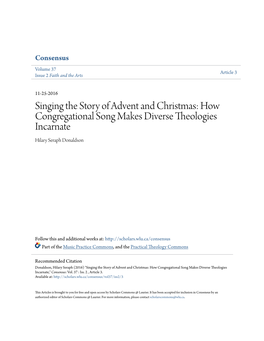 Singing the Story of Advent and Christmas: How Congregational Song Makes Diverse Theologies Incarnate Hilary Seraph Donaldson