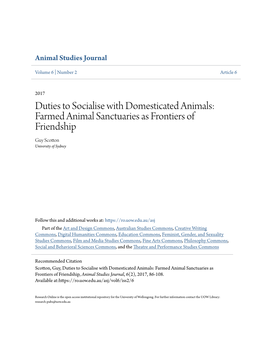 Duties to Socialise with Domesticated Animals: Farmed Animal Sanctuaries As Frontiers of Friendship Guy Scotton University of Sydney