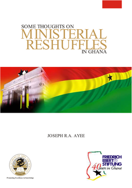 Some Thoughts on Ministerial Reshuffles in Ghana