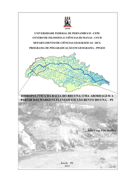 Hidropolítica Da Bacia Do Rio Una: Uma Abordagem a Partir Das Margens Fluviais Em São Bento Do Una – Pe