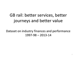 GB Rail: Better Services, Better Journeys and Better Value