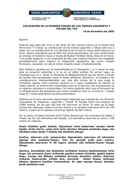 COLOCACIÓN DE LA PRIMERA PIEDRA DE LOS TRAMOS LEGORRETA Y TOLOSA DEL TAV 16 De Diciembre De 2009 Egunon: Estamos Aquí Para