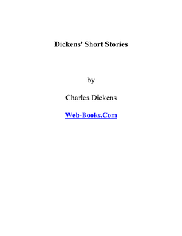 Dickens' Short Stories by Charles Dickens