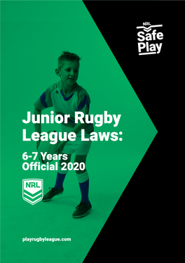 Junior Rugby League Laws: 6-7 Years Official 2020