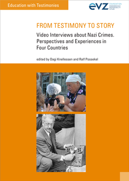 From Testimony to Story Video Interviews About Nazi Crimes