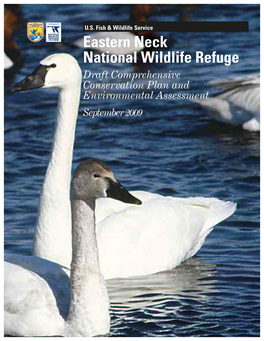 Eastern Neck National Wildlife Refuge Draft Comprehensive Conservation Plan and Environmental Assessment September 2009 This Blue Goose, Designed by J.N