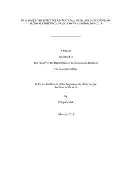 Up in Smoke: the Effects of Recreational Marijuana Dispensaries on Regional Crime in Colorado and Washington, 2009-2014