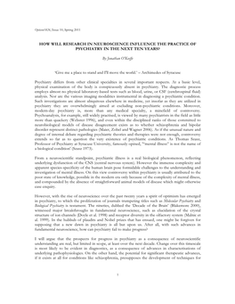 HOW WILL RESEARCH in NEUROSCIENCE INFLUENCE the PRACTICE of PSYCHIATRY in the NEXT TEN YEARS? by Jonathan O'keeffe 'Give Me A