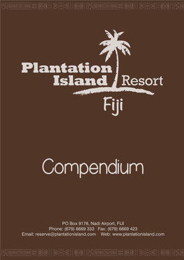 Compendium Email: Reserve@Plantationisland.Com Web: Email: Reserve@Plantationisland.Com Web