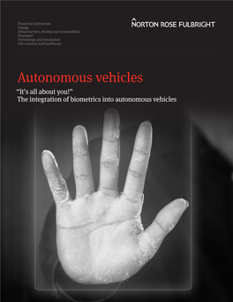 The Integration of Biometrics Into Autonomous Vehicles Norton Rose Fulbright: Where Can We Take You Today?