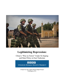Legitimizing Repression: China’S “War on Terror” Under Xi Jinping and State Policy in East Turkestan