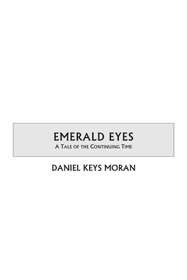 Emerald Eyes a Tale of the Continuing Time