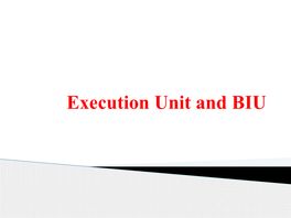 Execution Unit and BIU Introduction