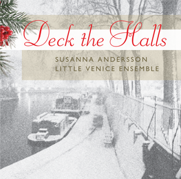 Deck the Halls SUSANNA ANDERSSON LITTLE VENICE ENSEMBLE