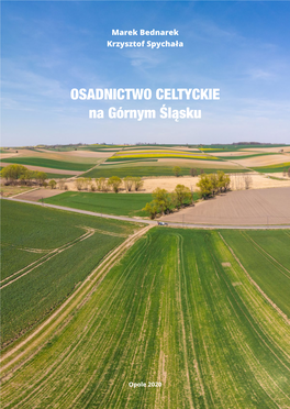 OSADNICTWO CELTYCKIE Na Górnym Śląsku