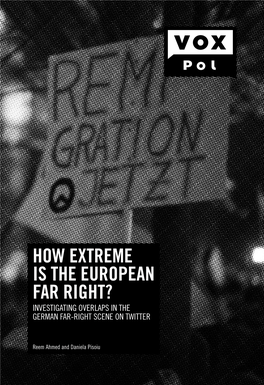 How Extreme Is the European Far Right? Investigating Overlaps in the German Far-Right Scene on Twitter