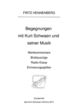 Begegnungen Mit Kurt Schwaen Und Seiner Musik