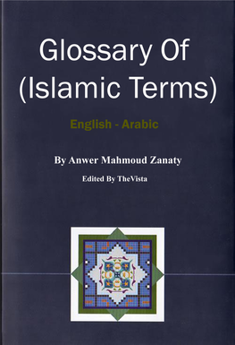 Glossary of Islamic Terms ؼٓغْ أُٖطؾِبد االٍال٤ٓخ