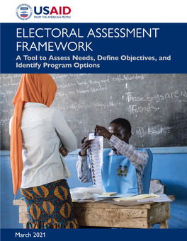 ELECTORAL ASSESSMENT FRAMEWORK a Tool to Assess Needs, Defne Objectives, and Identify Program Options