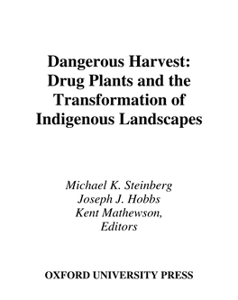 Drug Plants and the Transformation of Indigenous Landscapes